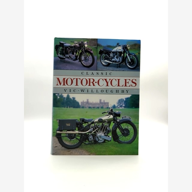 Classic Motor Cycles by Vic Willoughby (Hardcover, 1989) Motorcycles by Vic Willoughby book cover