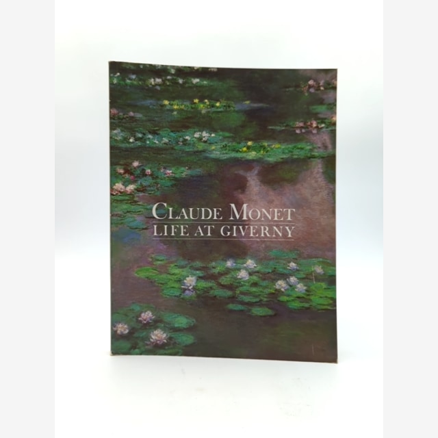 Claude Monet Life At Giverny by Claire Joyes, Art History by Claire Joyes book cover