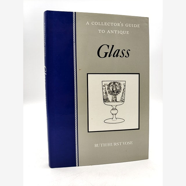 Collectors Guide To Antique Glass (antique Collectors' Guides), Ruth Hurst Vose book cover