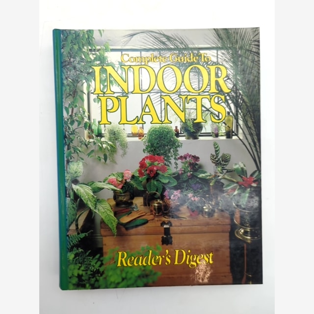 Complete Guide To Indoor Plants (readers Digest) by Readers Digest, Indoor Games by Not Available book cover