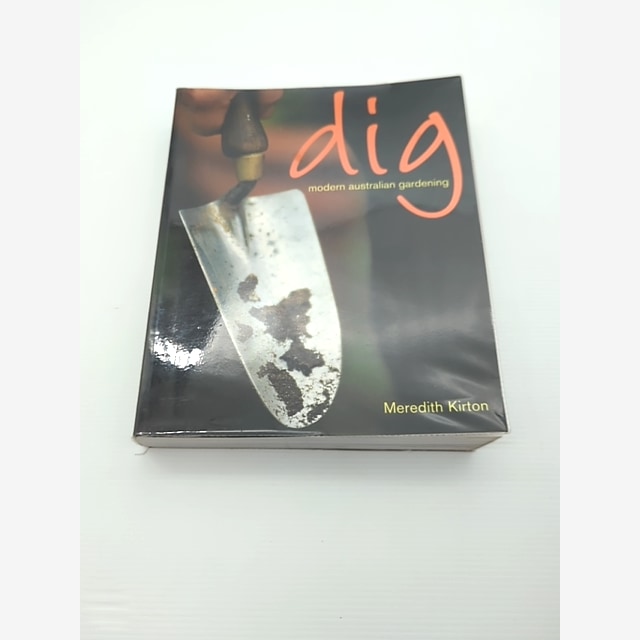 Dig Modern Australian Gardening by Meredith Kirton (Paperback, 2004) Gardening by Meredith Kirton book cover