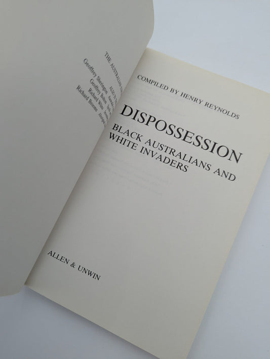 Dispossession: Black Australians And White Invaders by Henry Reynolds by Henry Reynolds — photo 2