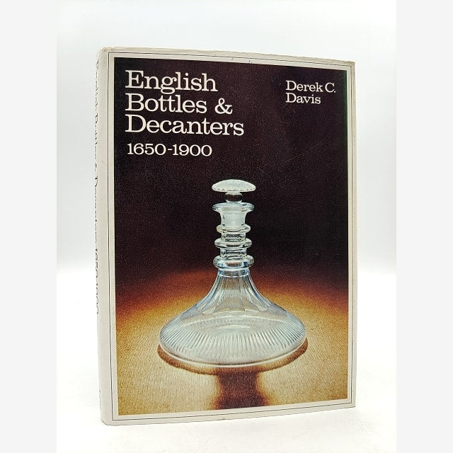 English Bottles and Decanters 1650-1900 by Derek C Davis by Derek C Davis book cover