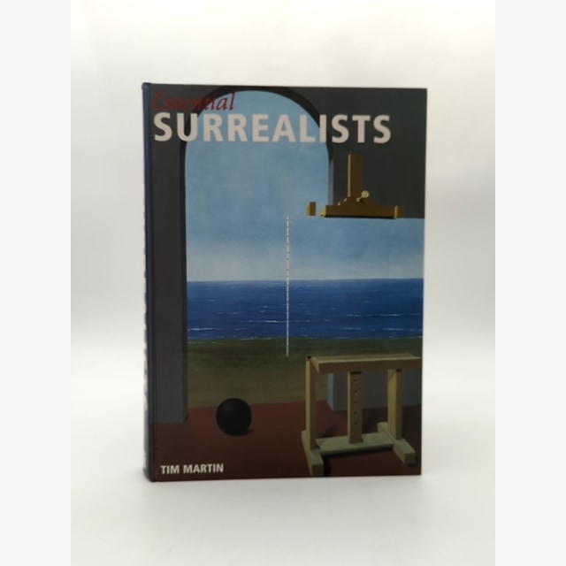 Essential Surrealists by Tim Martin (Hardcover, 1999) 1st Edition Art History by Tim Martin book cover