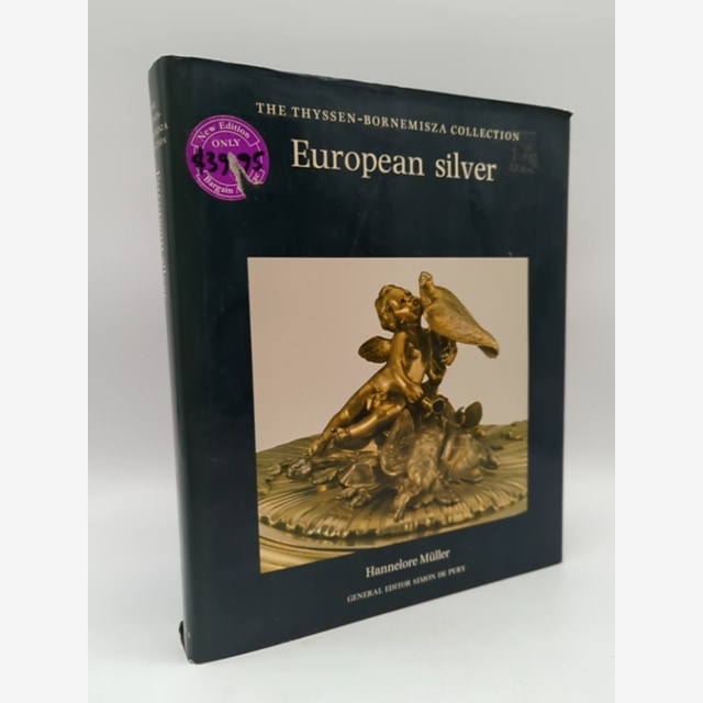 European Silver: The Thyssen-Bornemisza Collection by Hannelore Muller, antique by Hannelore Muller book cover