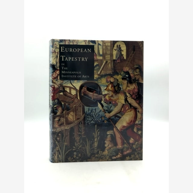 European Tapestry: In The Minneapolis Institute Of Arts by Candace J. Adelson by Candace Adelson book cover
