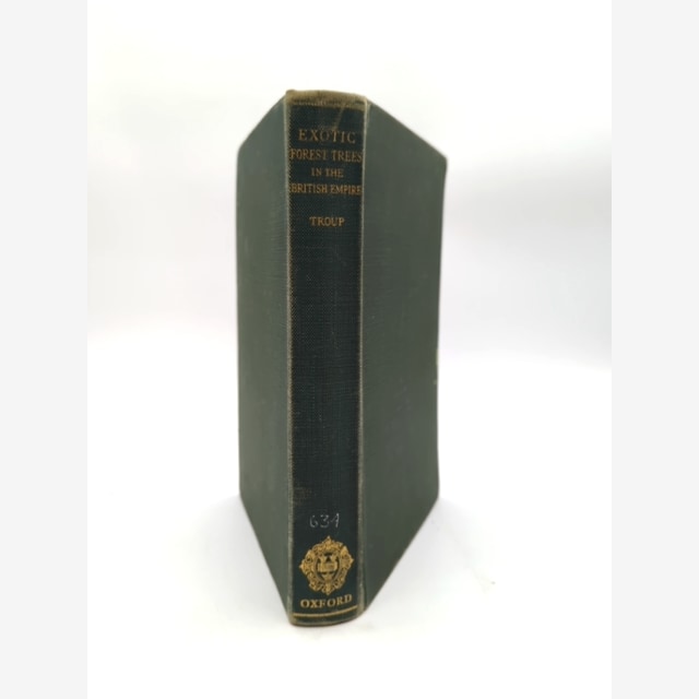 Exotic Forest Trees In The British Empire by R S Troup (Cloth, 1932) by R S Troup book cover