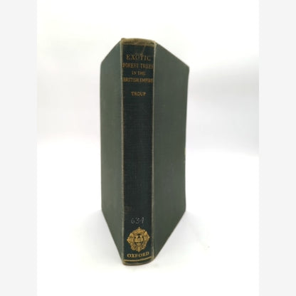 Exotic Forest Trees In The British Empire by R S Troup (Cloth, 1932) by R S Troup book cover