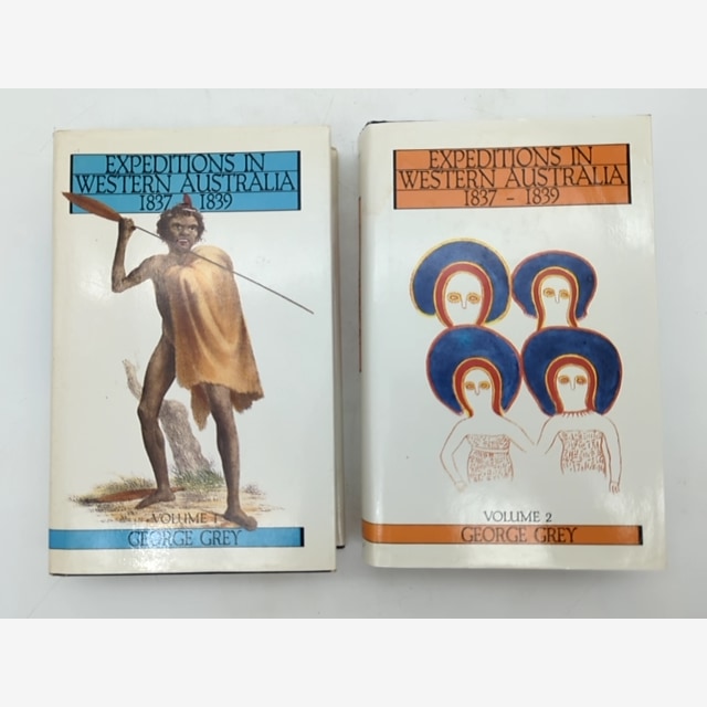 Expeditions in Western Australia 1837-1839 (Volumes 1 & 2) George Grey by George Grey book cover