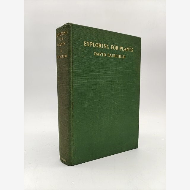 Exploring For Plants by David Fairchild (Cloth, 1931) Exploration & Travel by David Fairchild book cover