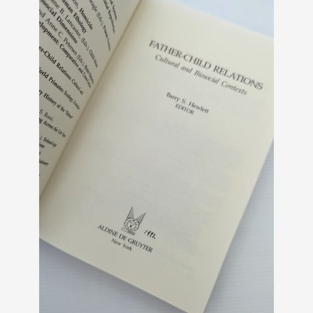 Father-child Relations: Cultural And Biosocial Contexts (foundations Of Human Be by Barry S. Hewlett — photo 2