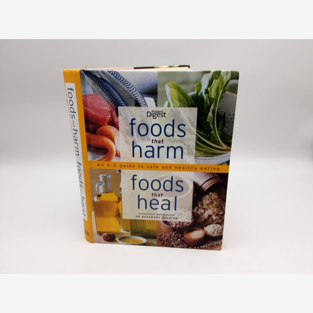 Foods That Harm, Foods That Heal An A-Z Guide To Safe And Healthy Eating, Digest by Reader's Digest book cover