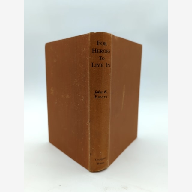 For Heroes To Live In by John K Ewers (Hardcover, 1948) by John K Ewers book cover