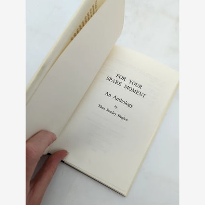 For Your Spare Moment: An Anthology by Thea Stanley Hughes, Poetry & Musings by Thea Stanley Hughes — photo 2