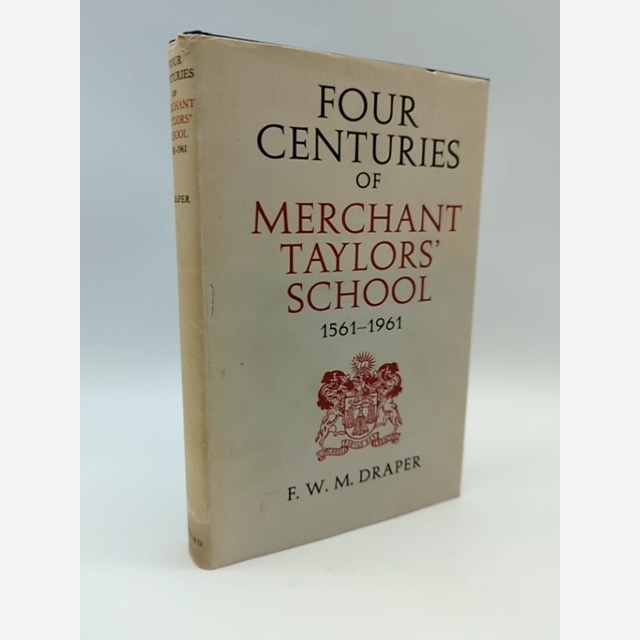 Four Centuries of Merchant Taylors' School 1561-1961 by F W M Draper by F W M Draper book cover
