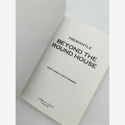 Fremantle Beyond The Round House, David Warren David Webb, Australian History by "David Warren David Webb" — photo 4
