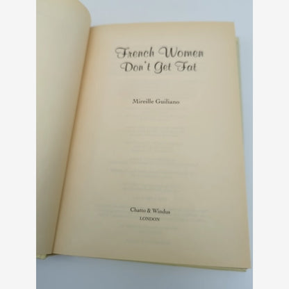 French Women Don't Get Fat : The Secret of Eating for Pleasure, Mireille Guilian — photo 5