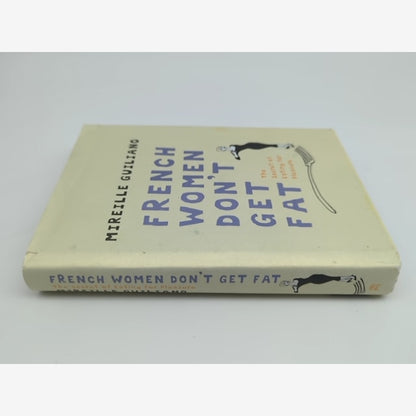 French Women Don't Get Fat : The Secret of Eating for Pleasure, Mireille Guilian — photo 6