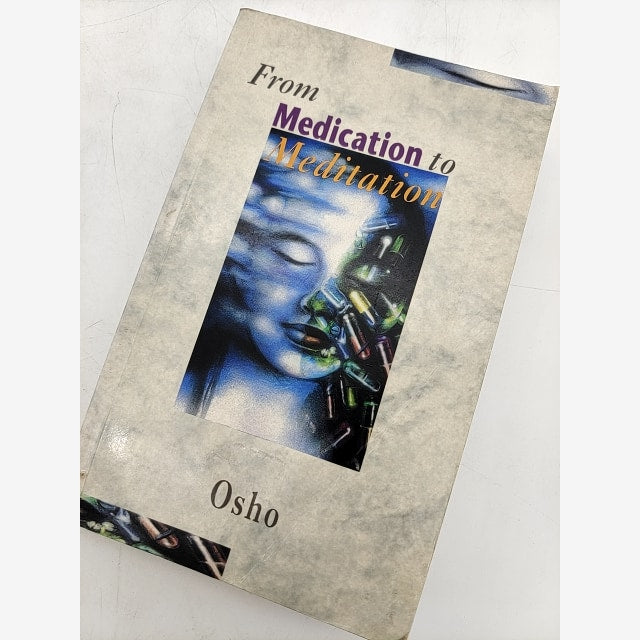 From Medication To Meditation by Osho (Paperback, 1994) 1st Edition by Osho — photo 3
