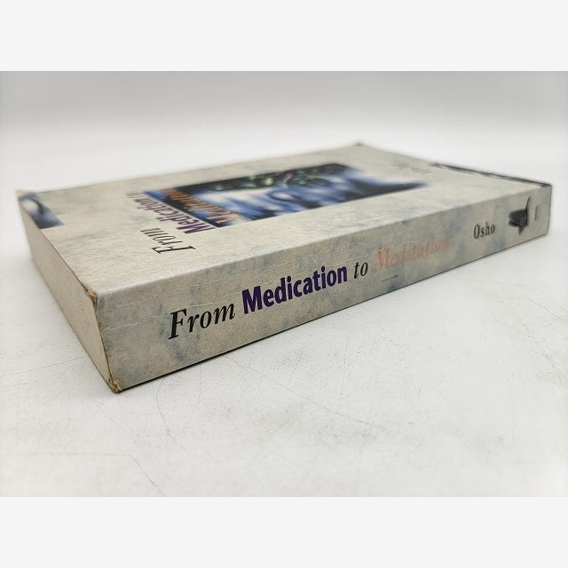 From Medication To Meditation by Osho (Paperback, 1994) 1st Edition by Osho — photo 6