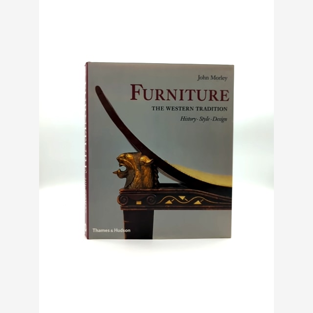 Furniture The Western Tradition History, Style, Design by John Morley, Furniture by John Morley book cover