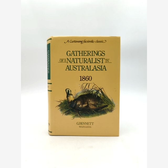 Gatherings Of Naturalist In Australasia 1860 by George Bennett, Natural History by George Bennett book cover