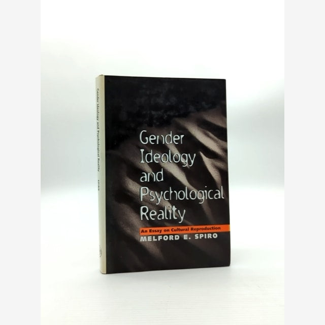 Gender Ideology And Psychological Reality An Essay On Cultural Reproduction, Mel by Melford E. Spiro book cover
