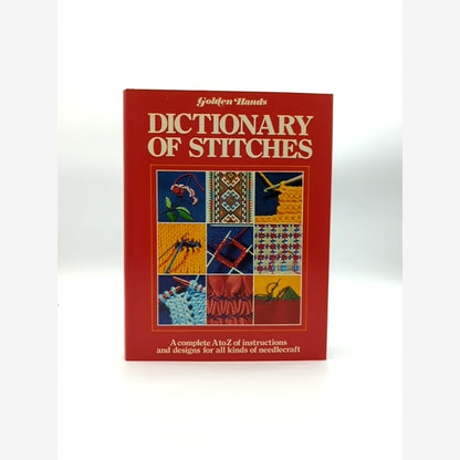 Golden Hands Dictionary Of Stitches by Sheila Brull, Embroidery by Sheila Brull book cover