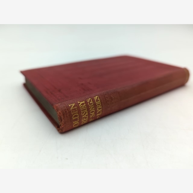 Golden Treasury Of Songs Lyrics by Francis T Palgrave (Cloth, 1907) by Francis T Palgrave — photo 2