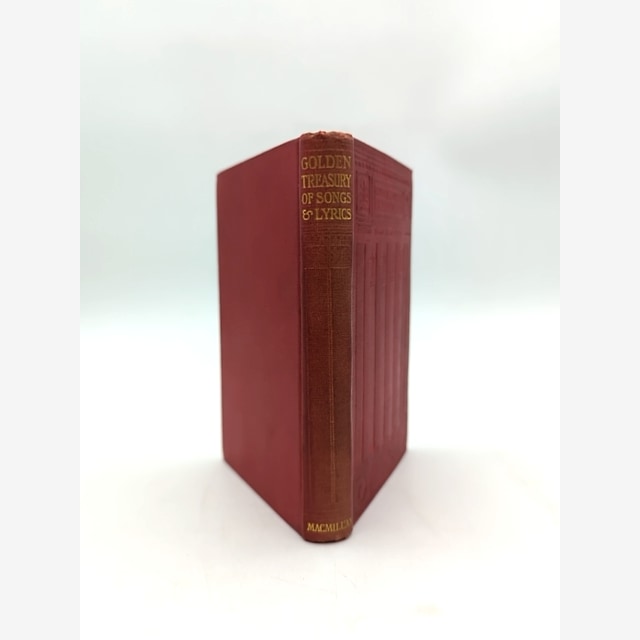 Golden Treasury Of Songs Lyrics by Francis T Palgrave (Cloth, 1907) by Francis T Palgrave book cover