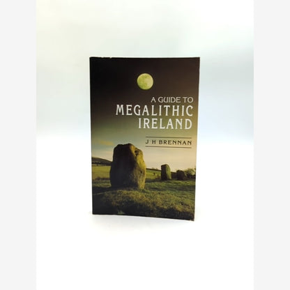 Guide To Megalithic Ireland by J. H. Brennan (Paperback, 1994) Archaeology by J. H. Brennan book cover