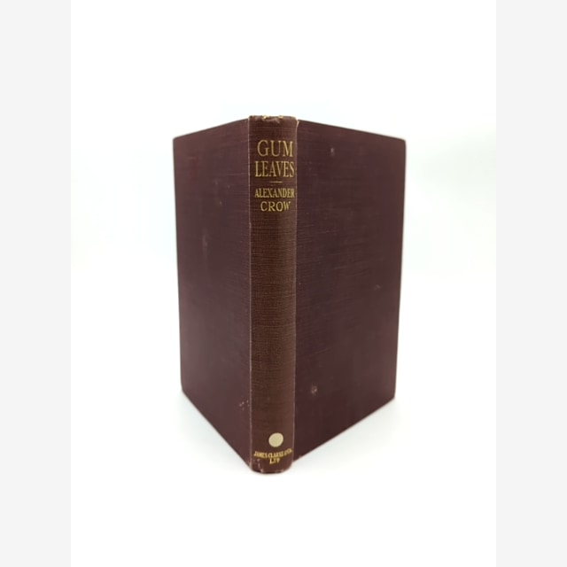 Gum Leaves by Alexander Crow (Hardcover, 1926) by Alexander Crow book cover
