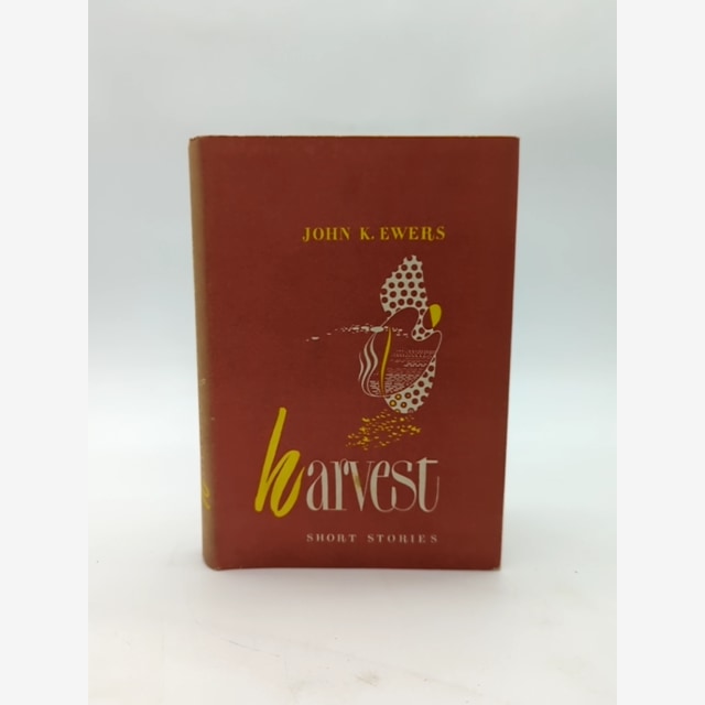Harvest And Other Stories by John K Ewers (Hardcover, 1949) by John K Ewers book cover