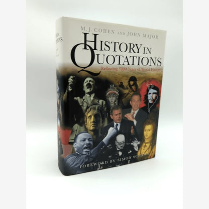 History in Quotations: Reflecting 5000 Years of World History by M.J. Cohen by John Major, M. J. Cohen book cover