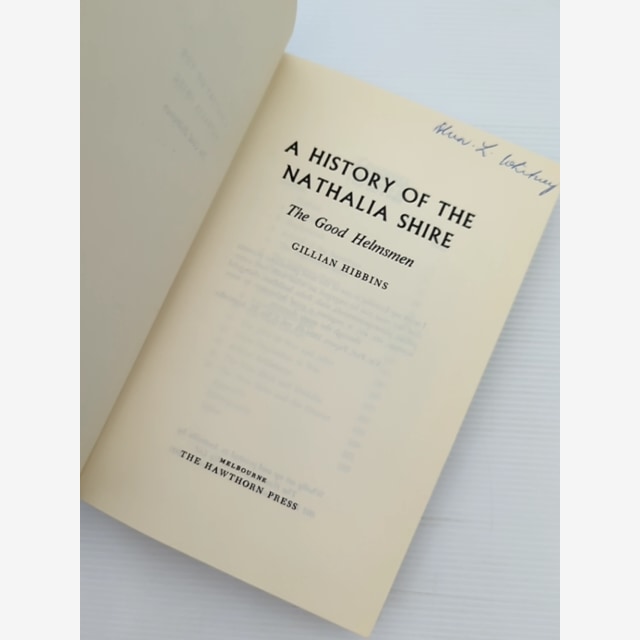 History Of The Nathalia Shire The Good Helmsmen by Gillian Hibbins by Gillian Hibbins — photo 2