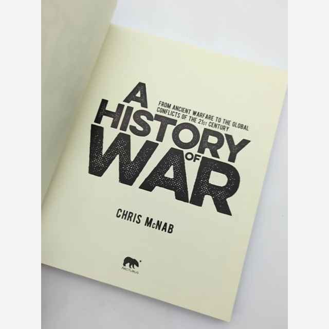 History Of War: From Ancient Warfare To The Global Conflicts Of The 21st Century by Chris Mcnab — photo 2