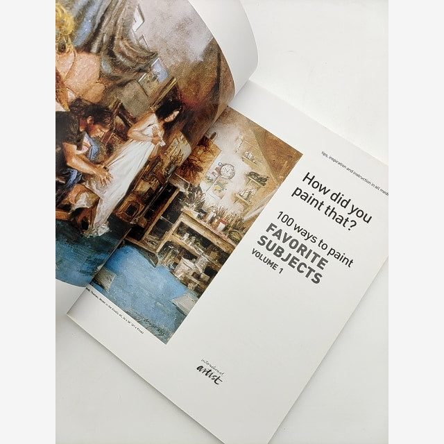 How Did You Paint That? 100 Ways To Paint Favorite Subjects, Art Book by International Artist Staff — photo 2