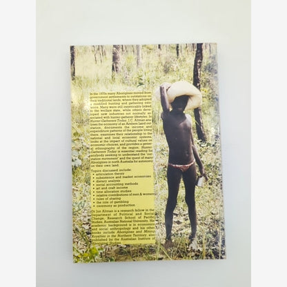 Hunter-gatherers Today: An Aboriginal Economy In North Australia by Jon C Altman by Jon C Altman — photo 4