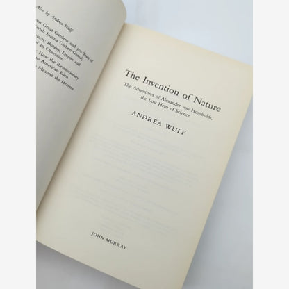 Invention Of Nature Alexander Von Humboldt Andrea Wulf 1st Ed 2015 by Andrea Wulf — photo 5
