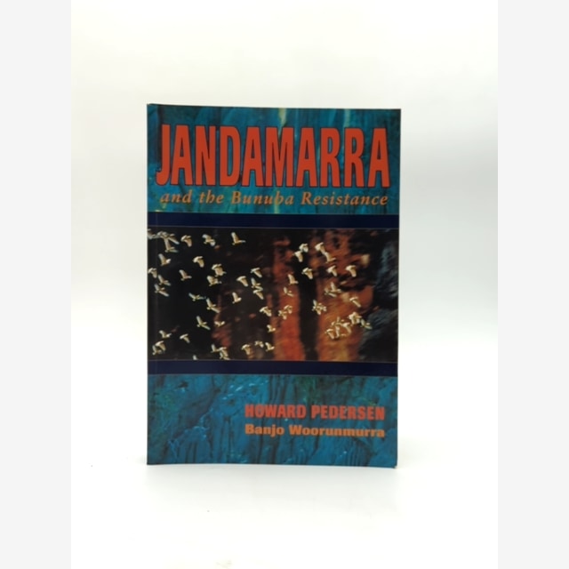 Jandamarra And The Bunuba Resistance by Howard Pedersen & Banjo Woorunmurra by Howard Pedersen book cover