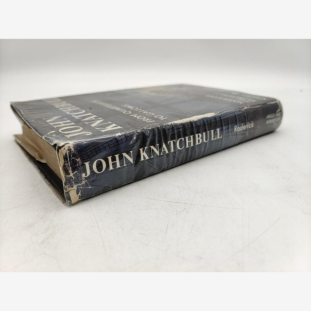 John Knatchbull: From Quarterdeck to Gallows by Colin Roderick 1ST EDITION 1963 by Colin Roderick — photo 3