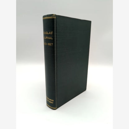 Journal Kept By David Douglas During His Travels In North America, 1823-1827… by David Douglas book cover