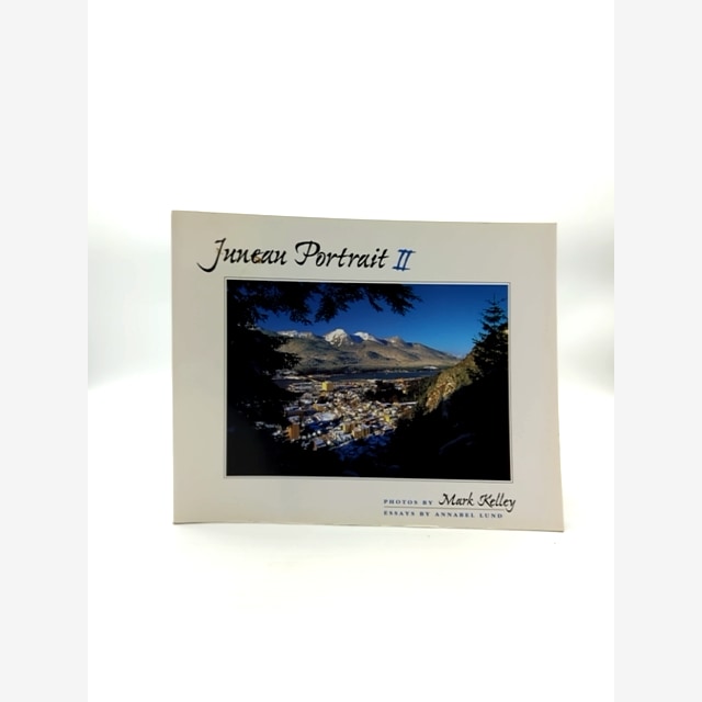 Juneau Portrait Ii by Annabel Lund (Paperback, 1997) by Annabel Lund, Mark Kelley book cover