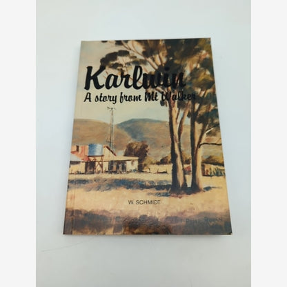 Kalrwin: A Story from Mt Walker by Schmid, Australian History by Schmid book cover