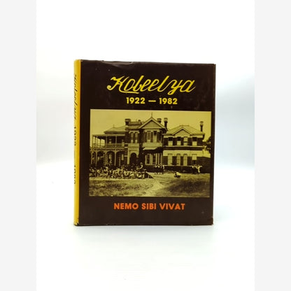 Kobeelya 1922-1982 Nemo Sibi Vivat Katanning WA School History Western Australia by Nemo Sibi Vivat book cover