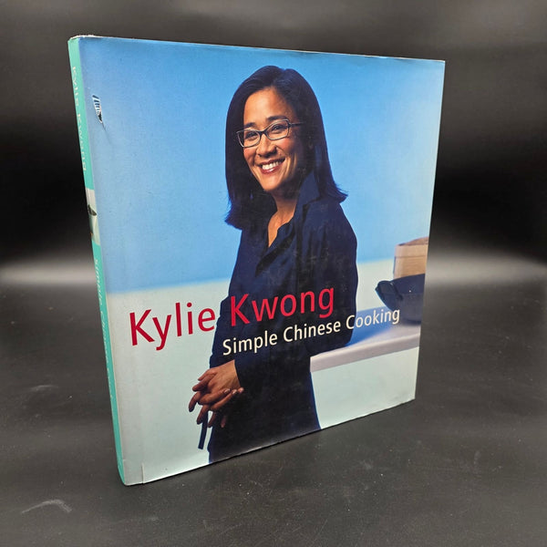 Kylie Kwong Simple Chinese Cooking by Kylie Kwong