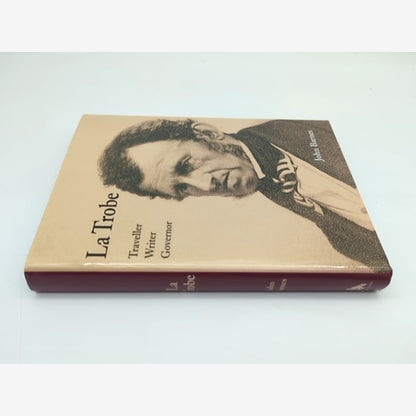 La Trobe: The Life And Times Of The First Governor Of Victoria by John Barnes by John Barnes — photo 3