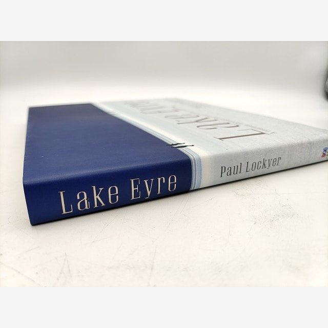 Lake Eyre: A Journey Through The Heart Of The Continent (Hardcover, 2012) by Paul Lockyer — photo 2