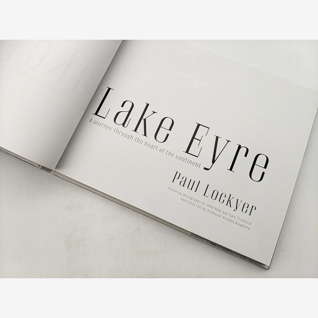 Lake Eyre: A Journey Through The Heart Of The Continent (Hardcover, 2012) by Paul Lockyer — photo 3