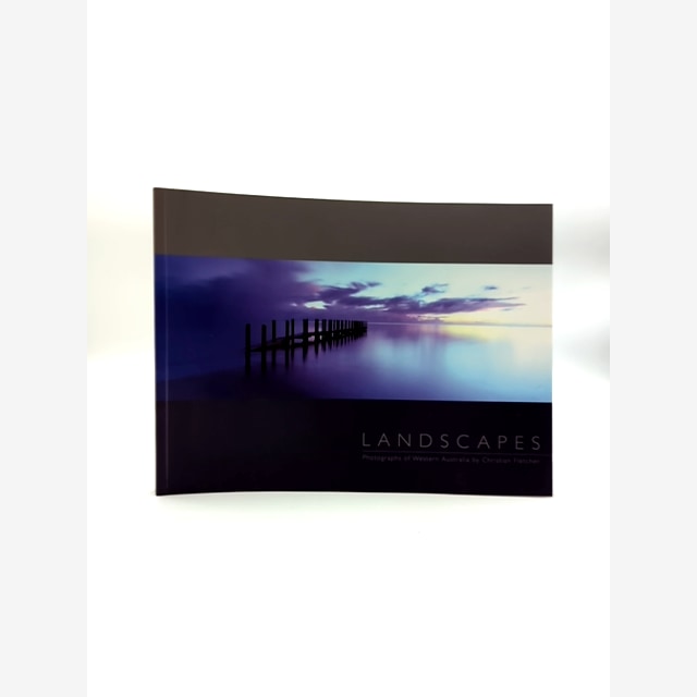 Landscapes Photographs Of Western Australia by Christian Fletcher by Christian Fletcher book cover